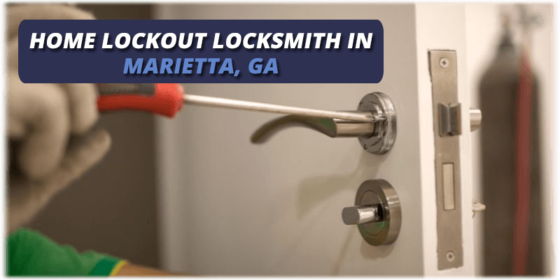 Excellent Home Lockout in Marietta, GA